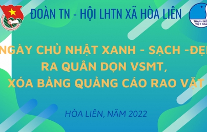 HÒA LIÊN: TUỔI TRẺ HÒA LIÊN RA QUÂN XÓA QUẢNG CÁO RAO VẶT