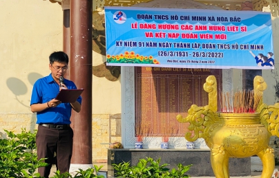 HÒA BẮC: TỔ CHỨC DÂNG HƯƠNG CÁC ANH HÙNG LIỆT SỸ VÀ LỄ KẾT NẠP ĐOÀN VIÊN MỚI