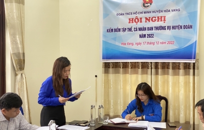 HỘI NGHỊ KIỂM ĐIỂM TẬP THỂ, CÁ NHÂN BAN THƯỜNG VỤ HUYỆN ĐOÀN NĂM 2022