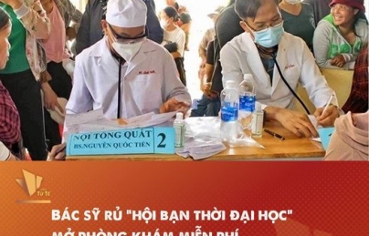 Bác sỹ rủ “Hội bạn thời đại học” mở phòng khám miễn phí cho bệnh nhân nghèo