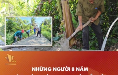 NHỮNG NGƯỜI 8 NĂM LÀM VIỆC KHÔNG LƯƠNG Ở MIỀN TÂY